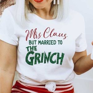 Mrs Claus But Married To The Grinch Tee Shirts